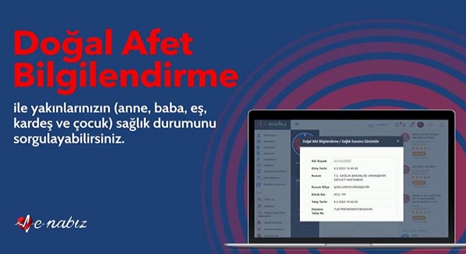 Depremzedelerin yakınları, e-Nabız dan bilgi alabilecek