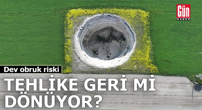 Dev obruk riski: Tehlike geri mi dönüyor?