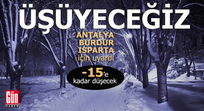 Dikkat, üşüyeceğiz...