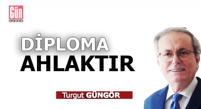 Diploma ahlaktır