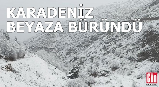 Doğu Karadeniz'de yüksek kesimler beyaza büründü