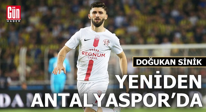 Doğukan Sinik, yeniden Antalyaspor da