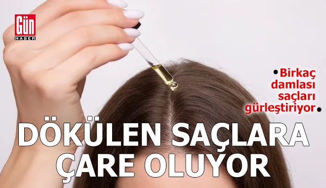 Dökülen saçlara çare oluyor! Birkaç damlası saçları gürleştiriyor