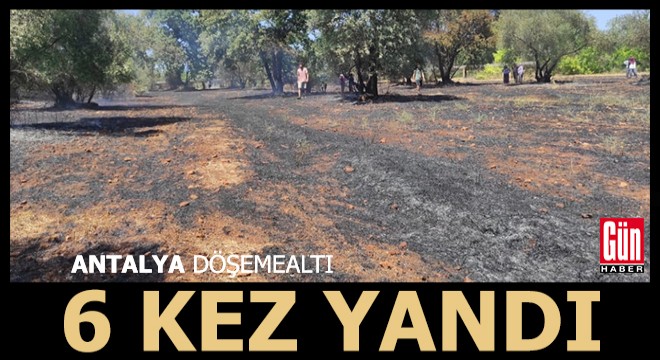 Döşemealtı'nda aynı bölgede 6'ncı yangın