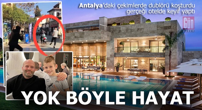 Dublör koşturdu Jason Statham tatil yaptı