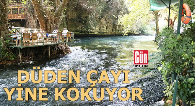 Düden Çayı'nda kötü koku yine ortaya çıktı