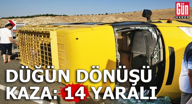 Düğün dönüşü kaza: 14 yaralı