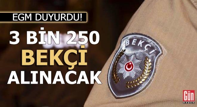 EGM, 3 bin 250 çarşı ve mahalle bekçisi alacak