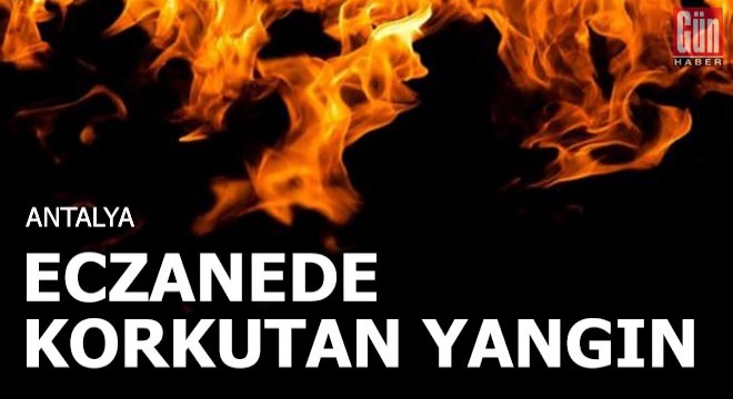 Eczanedeki yangın, korkuya neden oldu