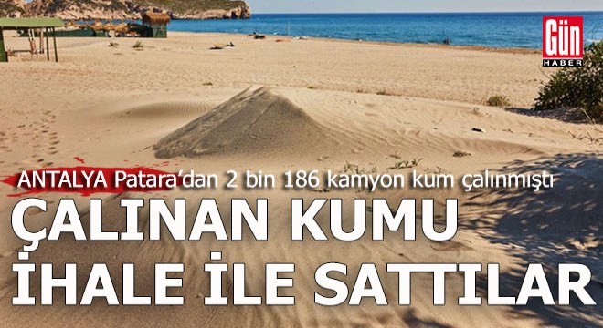 El konulan kumu ihaleyle aldılar