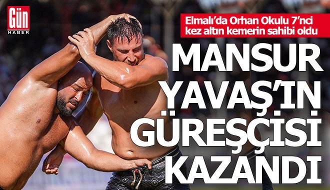 Elmalı'da altın kemer Mansur Yavaş'ın güreşçisi Orhan Okulu'nun oldu