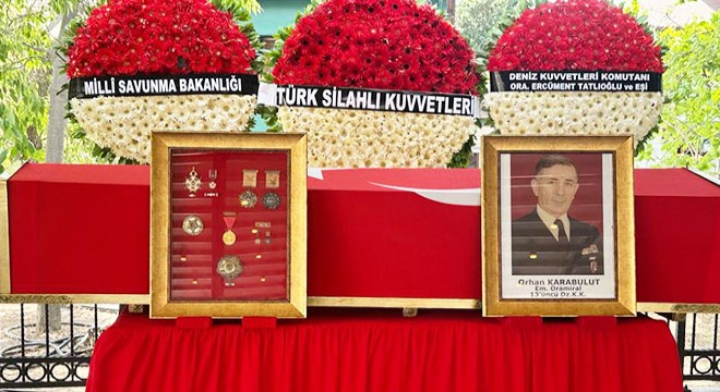 Emekli Oramiral Orhan Karabulut son yolculuğuna uğurlandı