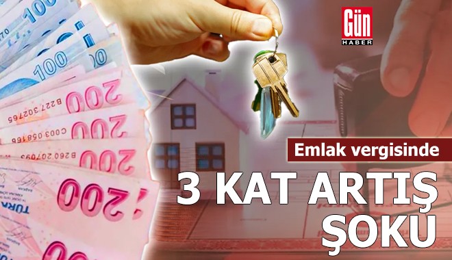 Emlak vergisinde 3 kat artış şoku