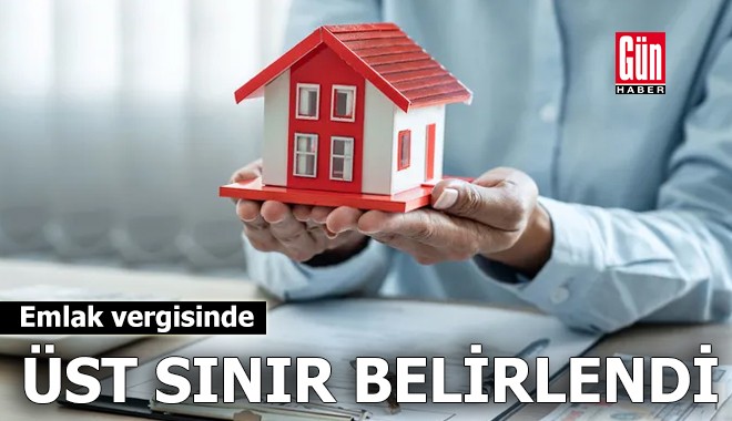 Emlak vergisinde üst sınır belirlendi!