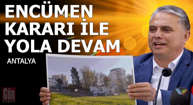 Encümen kararı ile yola devam