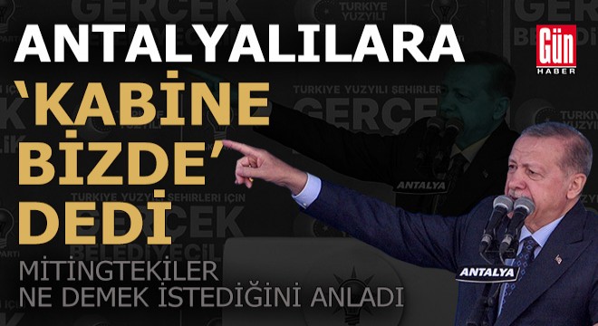 Erdoğan: Antalya böyle zübük siyasetine gelmez
