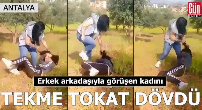 Erkek arkadaşıyla görüşen kadını tekme tokat dövdü