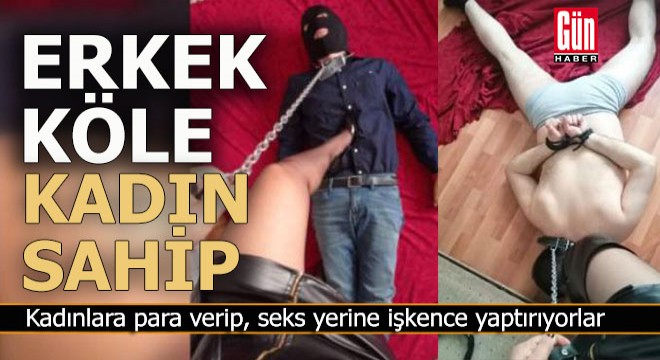 Erkekler işkenceci kadınlara para akıtıyor