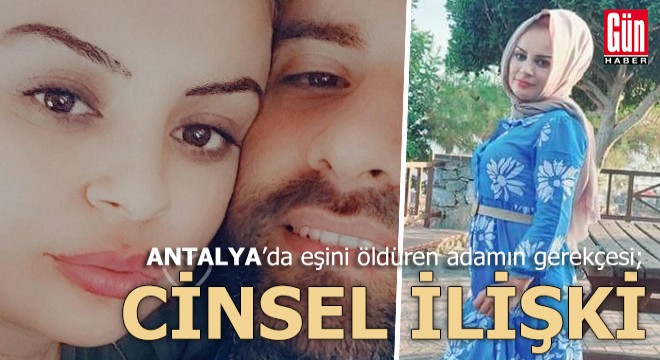 Eş katilinden 'Cinsellik' iddiası