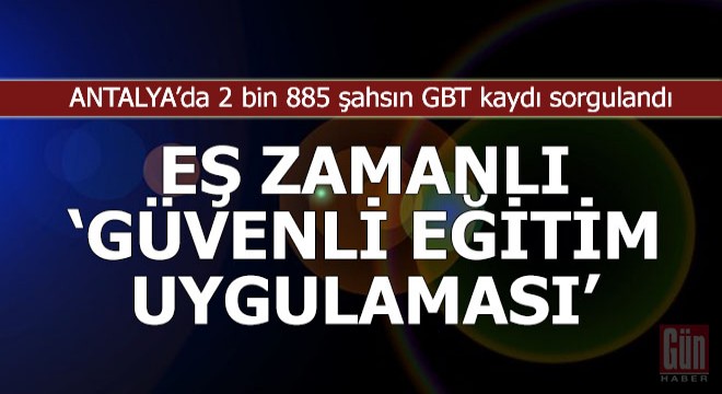 Eş zamanlı 'Güvenli Eğitim Uygulaması'