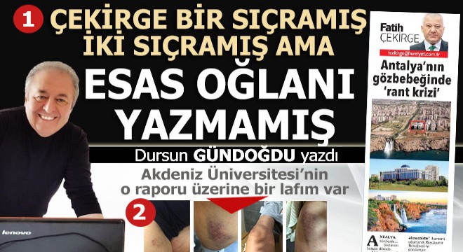 Esas oğlan nerede Çekirge?..