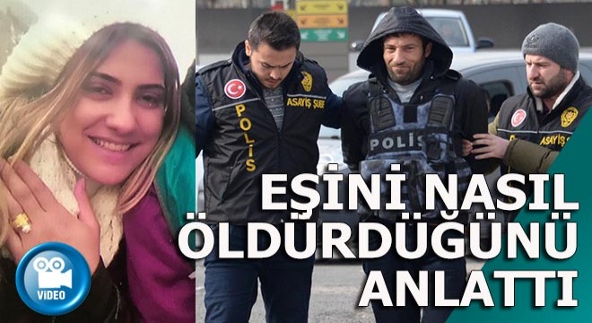 Eşini nasıl öldürdüğünü gazetecilere anlattı