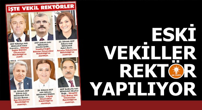Eski vekiller rektör yapılıyor