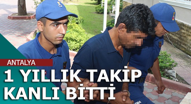 Eski sevgilisini Antalya da bulup bıçakladı