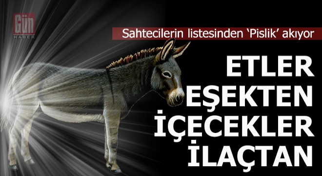 Etler eşekten içecekler ilaçtan