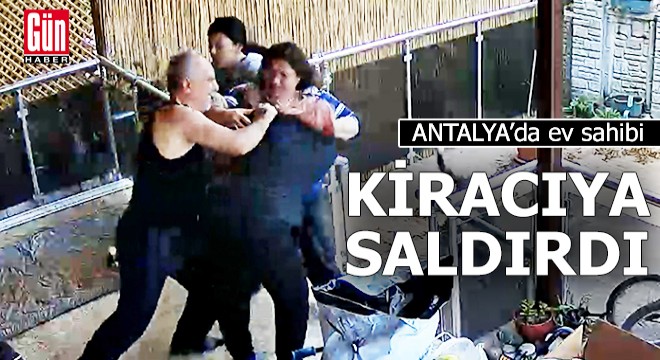 Ev sahibinin kiracı kadına saldırısı kamerada