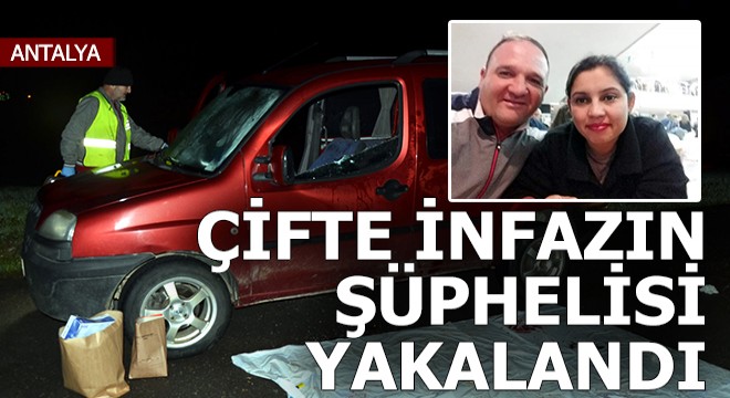Evlilik hazırlığı yapan çifti öldüren şüpheli tutuklandı