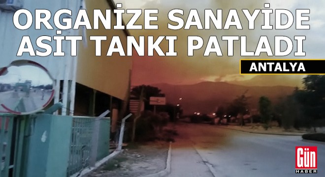 Fabrikanın asit tankı patladı, gökyüzünü asit bulutu kapladı