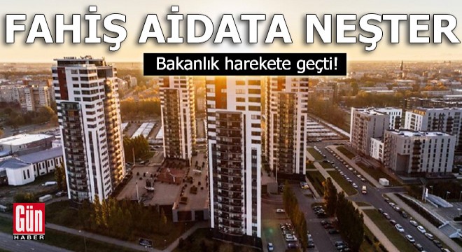 Fahiş aidata neşter! Bakanlık harekete geçti