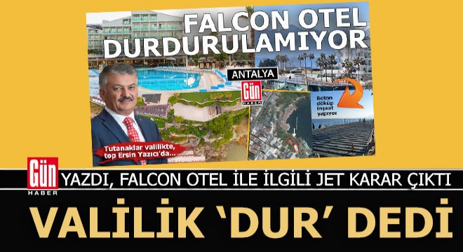 Falcon Otel'e 'Dur' denildi