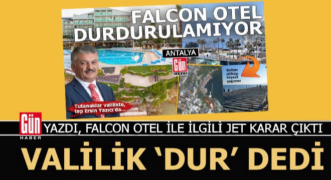 Falcon Otel e  Dur  denildi