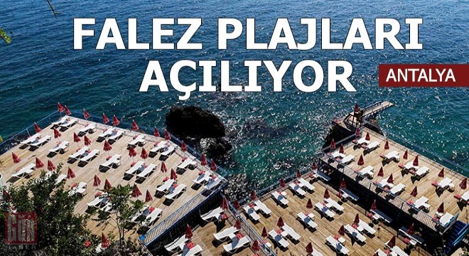 Falez plajları Pazartesi açılıyor