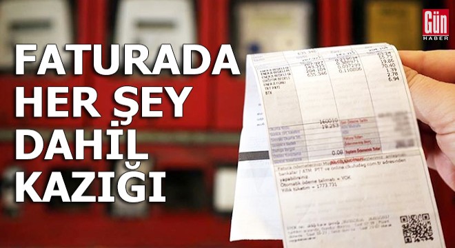 Faturada  her şey dahil  kazığı