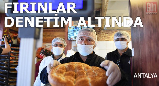 Fırınlar denetim altında