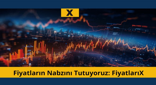 Fiyatların Nabzını Tutuyoruz: FiyatlarıX