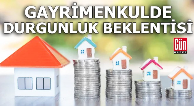 Gayrimenkulde durgunluk beklentisi