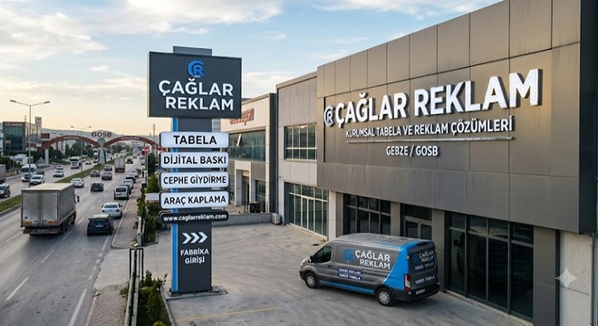 Gebze Bölgesi İçin Kurumsal Tabela ve Reklam Çözümleri