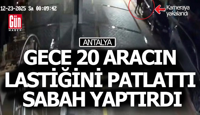 Gece 20 aracın lastiğini patlattı, sabah hepsini yaptırdı