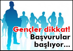 Gençler dikkat! Başvurular başlıyor...