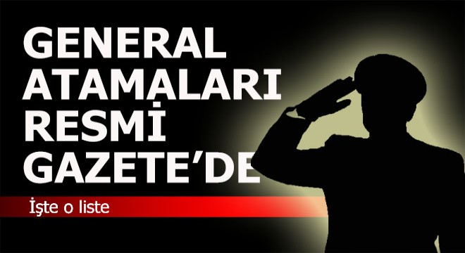 General ve amiral atamalarına ilişkin karar Resmi Gazete'de yayımlandı