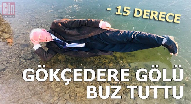 Gökçedere Gölü buz tuttu, çeşme ve dereler dondu