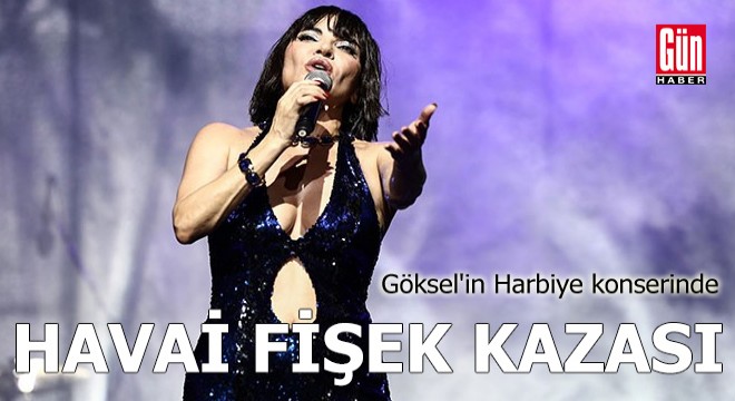 Göksel in Harbiye konserinde  havai fişek  kazası