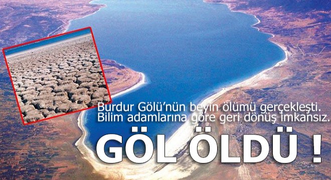 Gölün beyin ölümü gerçekleşti