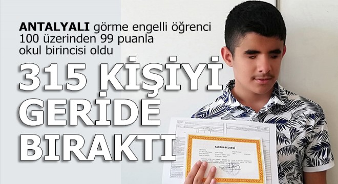 Görme engelli öğrenci okul birincisi oldu