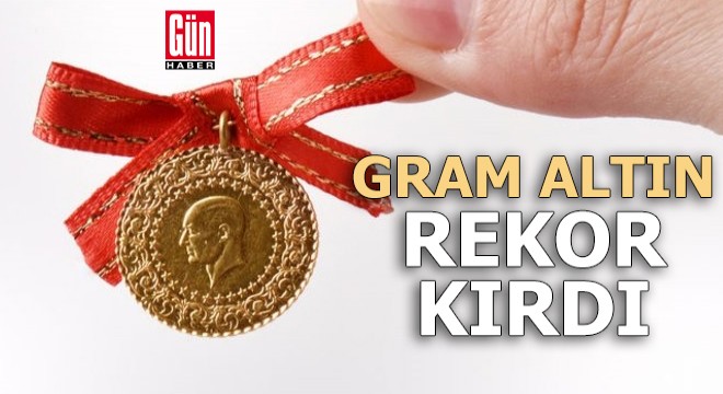 Gram altın yine rekor kırdı