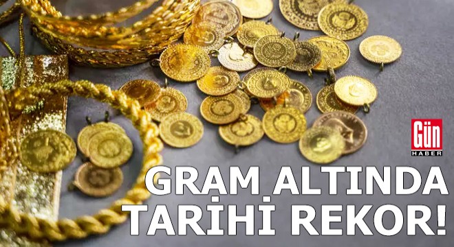 Gram altında tarihi rekor geldi